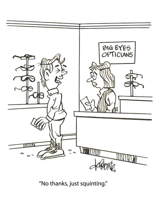 'No thanks, just squinting.'
