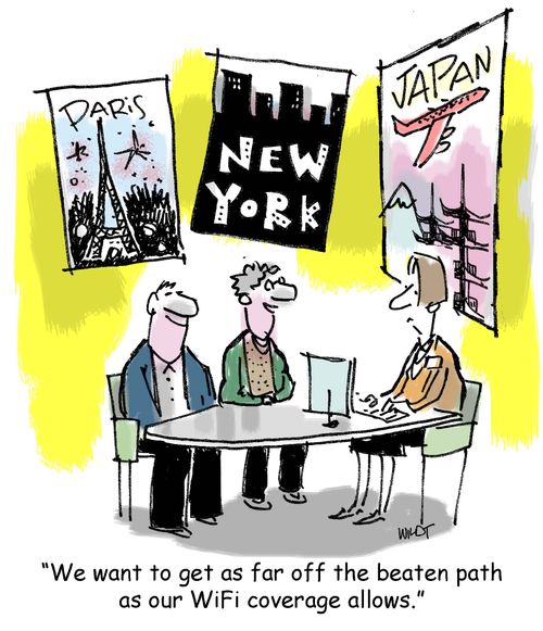 'We want to get as far off the beaten path as our WiFi coverage allows.'