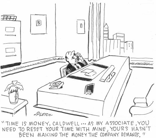 'Time is money, Caldwell...as my associate, you need to reset your time with mine, yours hasn't been making the money the company demands.'