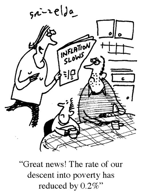 "Great news! The rate of our descent into poverty has reduced by 0.2%."