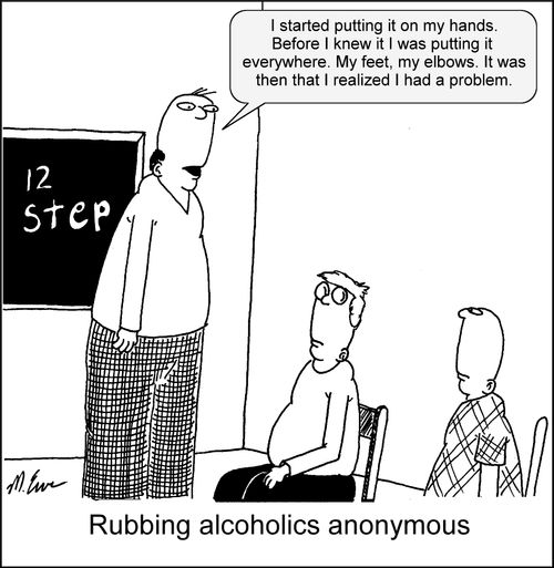 Rubbing alcoholics anonymous.