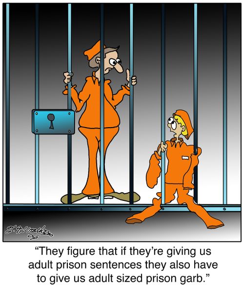 'They figure that if they're giving us adult prison sentences they also have to give us adult sized prison garb.'