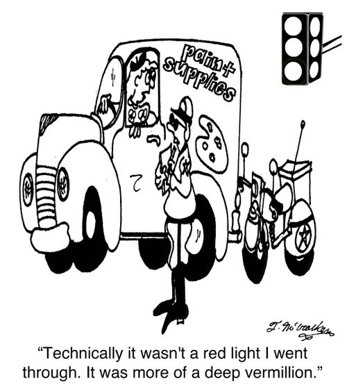 'Technically it wasn't a red light I went through. It was more of a deep vermillion.'