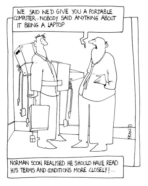 "We said we'd give you a portable.. " Norman soon realised that he should have read the terms and conditions more closely