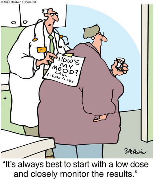 "It's always best to start with a low dose and closely monitor the results."