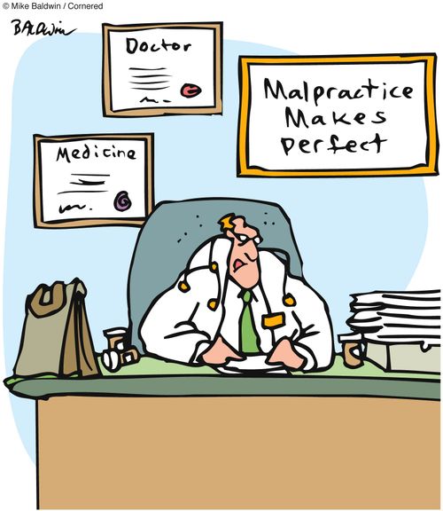 Sign in doctors office - Malpractice Makes Perfect.