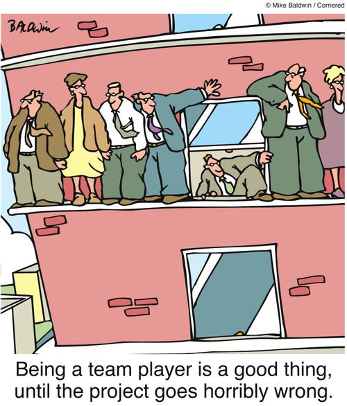 Being a team player is a good thing, until the project goes horribly wrong.