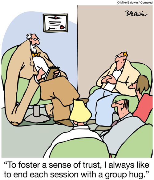 'To foster a sense of trust, I always like to end each session with a group hug.'