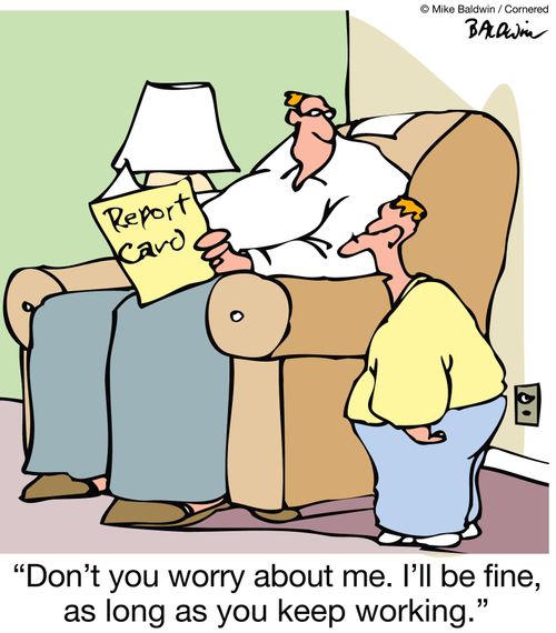 "Don't you worry about me. I'll be fine, as long as you keep working."