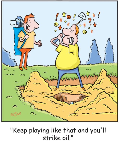 'Keep playing like that and you'll strike oil!'