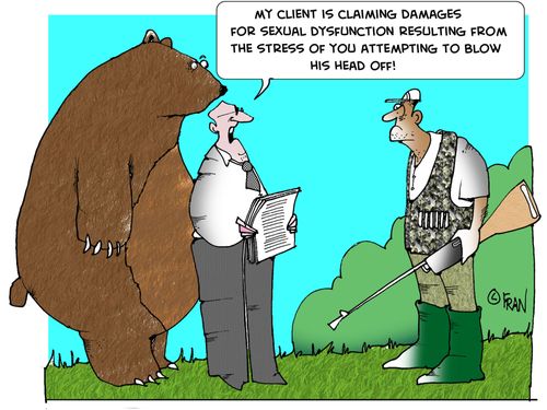 "My client is claiming damages for sexual dysfunction resulting from the stress of you attempting to blow his head off."
