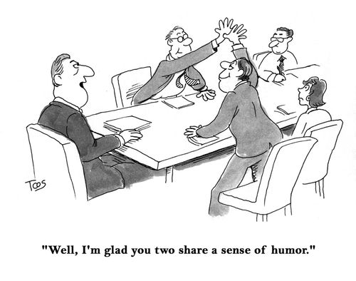 'Well, I'm glad you two share a sense of humor.'