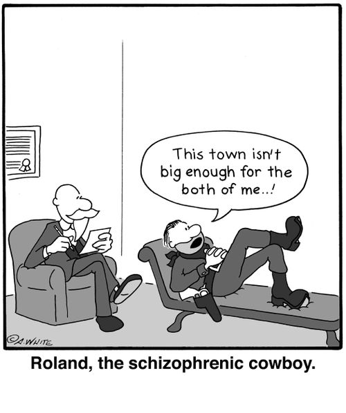 Roland, the schizophrenic cowboy.