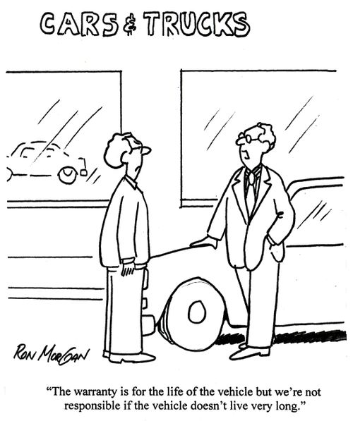'The warranty is for the life of the vehicle but we're not responsible if the vehicle doesn't live very long.'