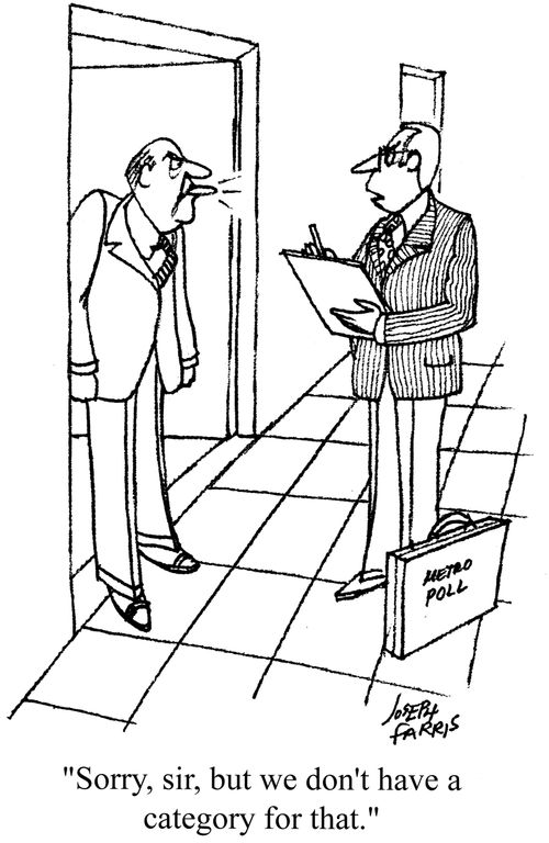 'Sorry, sir, but we don't have a category for that.'