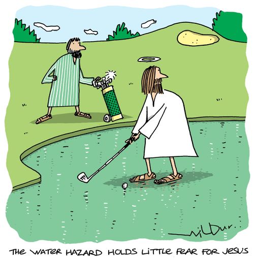 'The water hazard holds little fear for Jesus.'