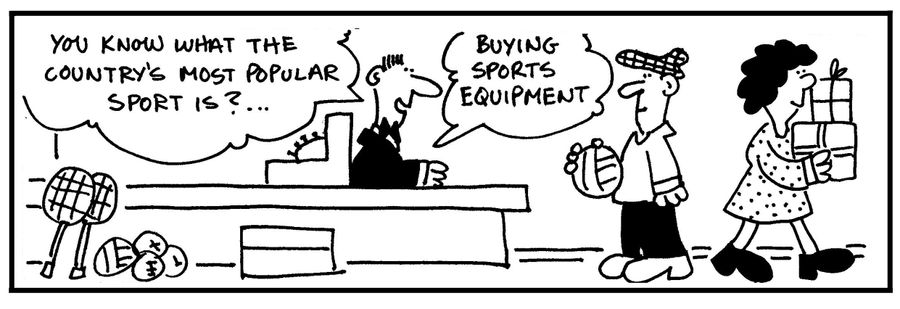 'You know what the country's most popular sport is?'