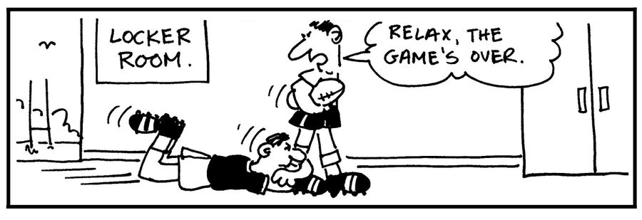 'Relax, the game is over.'