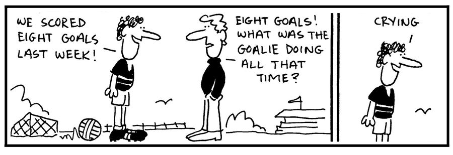 'We scored eight goals last week.'