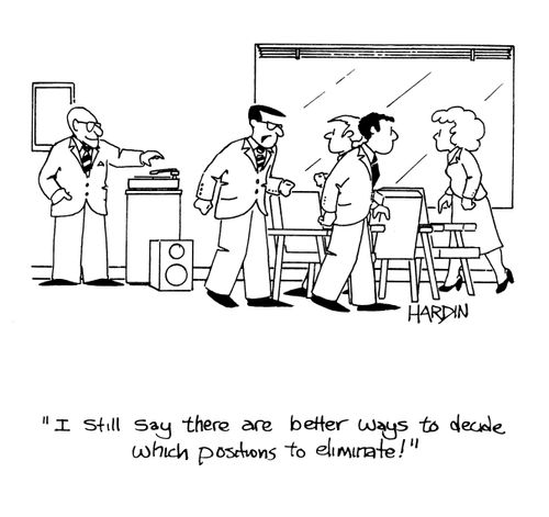 'I still say there are better ways to decide which positions to eliminate!'