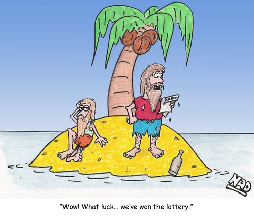'Wow! What luck... we've won the lottery.'