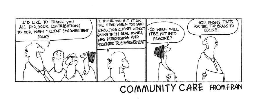 STRIP *Community Care *   'client empowerment' policy