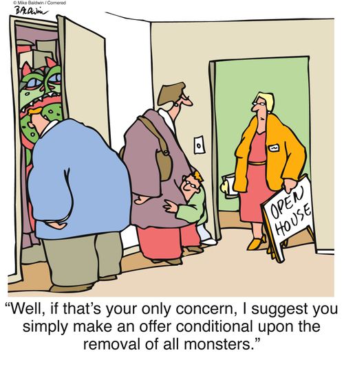 "Well, if that's your only concern, I suggest you simply make an offer conditional upon the removal of all monsters."
