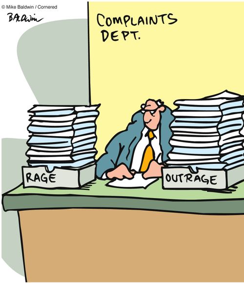 Complaints Dept in baskets marked Rage/Outrage.