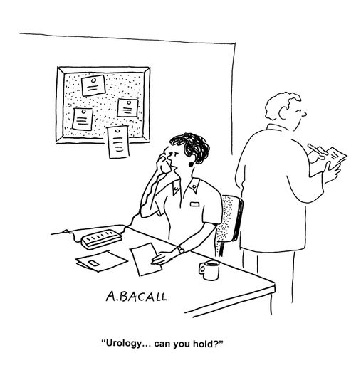 'Urology...can you hold?'