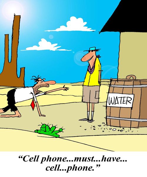 "Cell phone...must...have...cell...phone."