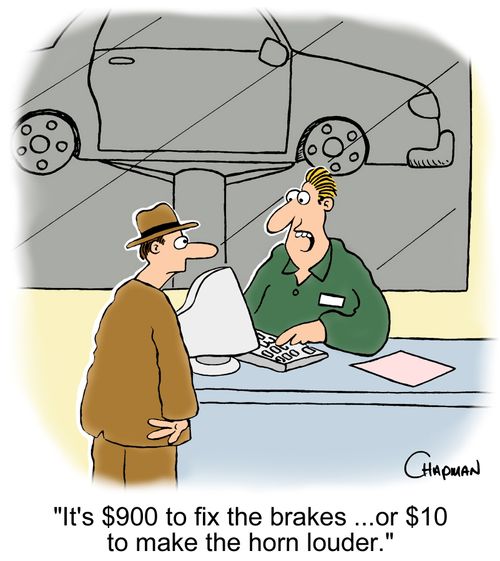 'It's $900 to fix the brakes ...or $10 to make the horn louder.'