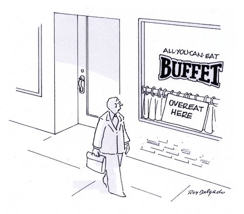 All-You-Can-Eat Buffets: Overeat Here.