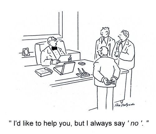 'I'd like to help you, but I always say 'no'.'
