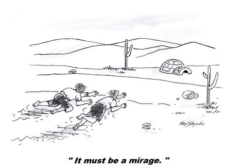 'It must be a mirage.'