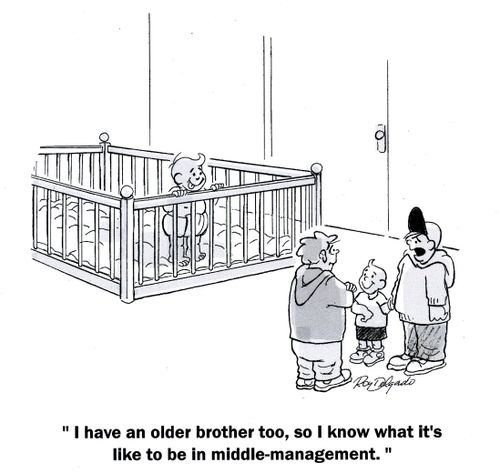 'I have an older brother too, so I know what it's like to be in middle-management.'