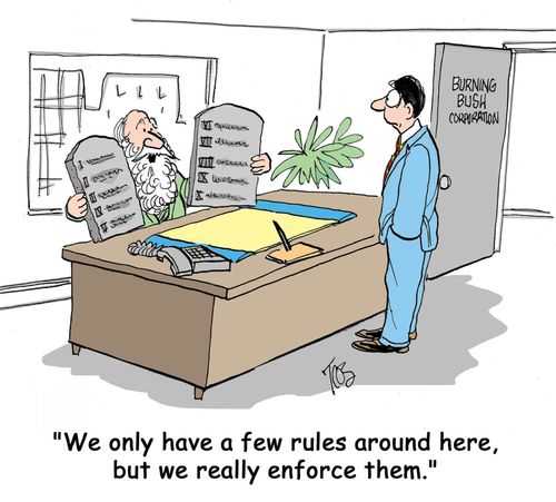 'We only have a few rules around here, but we really enforce them.'