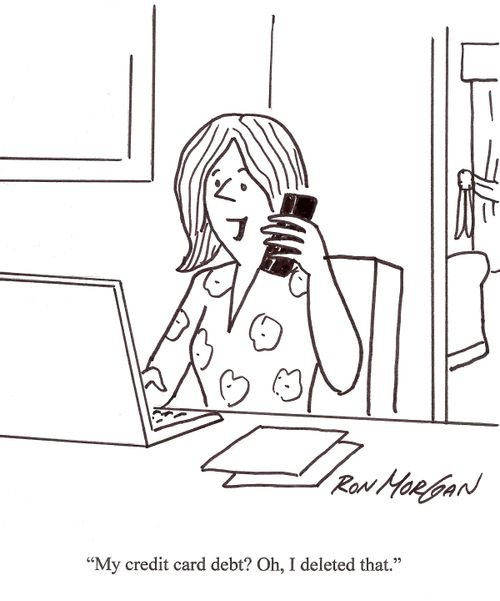 'My credit card debt? Oh, I deleted that.'