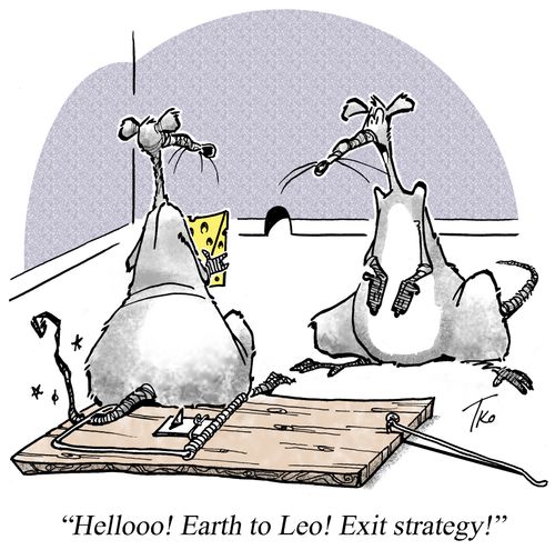 Exit Strategy.