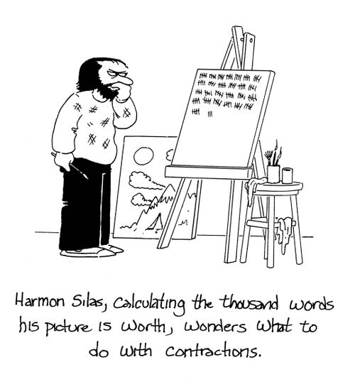 Harmon Silas, calculating the thousand words his picture is worth, wonders what do do with contractions. 