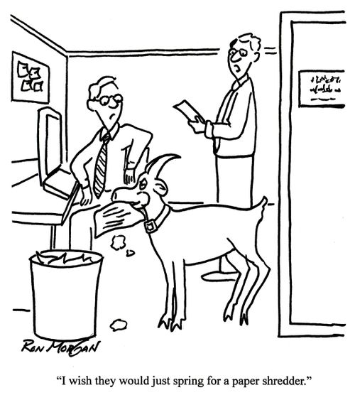 'I wish they would just spring for a paper shredder.'