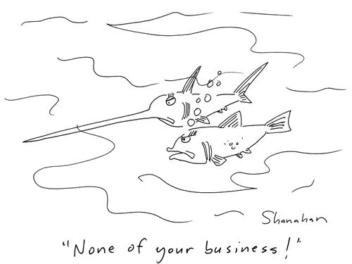 'None of your business!'
