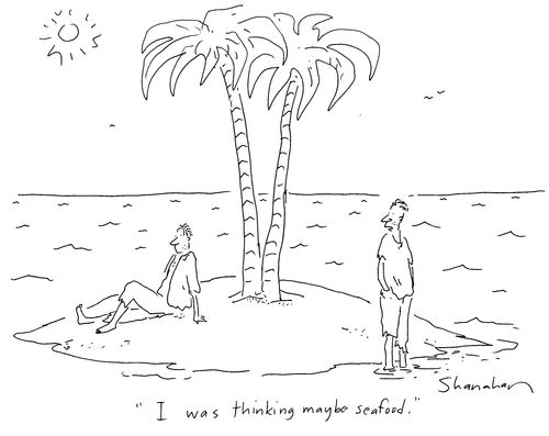 'I was thinking maybe seafood.'