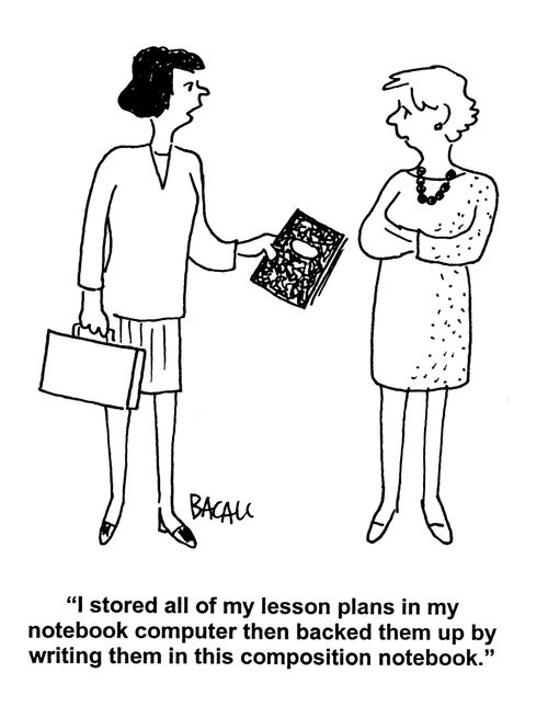 'I stored all my lesson plans in my notebook computer then backed them up by writing them in this composition notebook.'