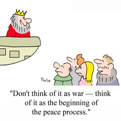 'Don't think of it as war - think of it as the beginning of the peace process.'