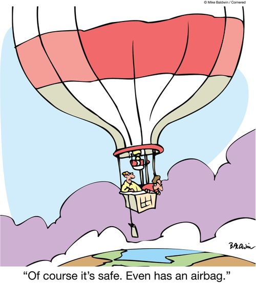 "Of course it's safe. Even has an airbag."