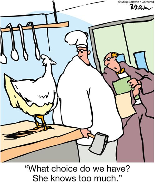 'What choice do we have?  She knows too much.'