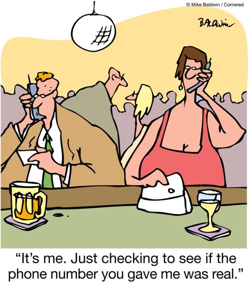 'It's me.  Just checking to see if the phone number you gave me was real.'