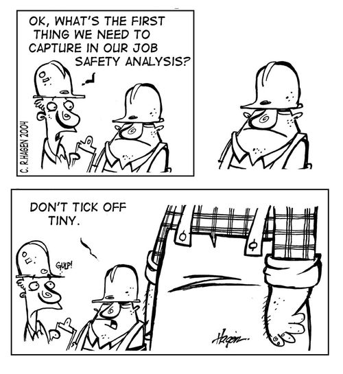Safety - "Don't tick off Tiny."
