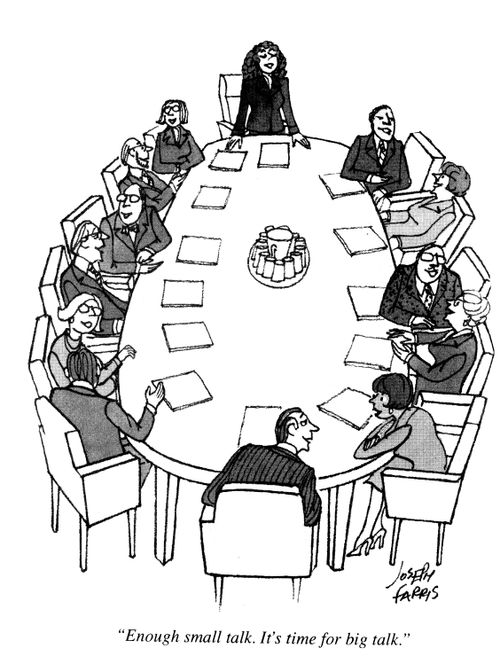 'Enough small talk.  It's time for big talk.'