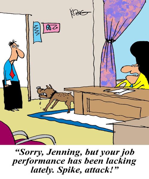 "Sorry, Jennings, but your job performance has been lacking lately. Spike, attack!"